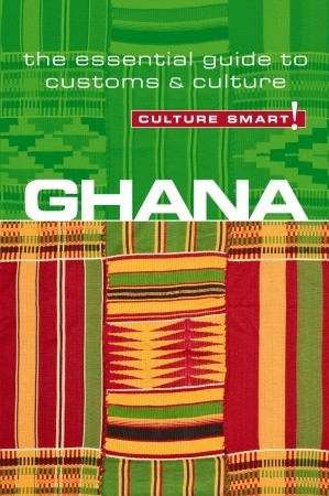 Ghana - Culture Smart! by Ian Utley Ghana - Culture Smart! by Ian Utley