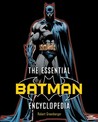 The Essential Batman Encyclopedia The Essential Batman Encyclopedia