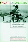War of Words: Memoir of a South African Journalist War of Words: Memoir of a South African Journalist