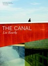 The Canal by Lee Rourke The Canal by Lee Rourke