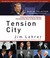 Tension City: Inside the Presidential Debates, from Kennedy-Nixon to Obama-McCain (Audio CD)
