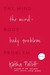 The Mind-Body Problem: Poems