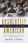 Absolutely American: Four Years at West Point Absolutely American: Four Years at West Point