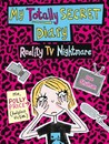 Polly Price's Totally Secret Diary: Reality TV Nightmare