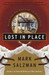 Lost In Place: Growing Up A...