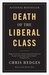 Death of the Liberal Class (Paperback)