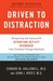 Driven to Distraction: Recognizing and Coping with Attention Deficit Disorder--From Childhood Through Adulthood (Paperback)