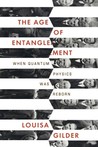 The Age of Entanglement: When Quantum Physics Was Reborn