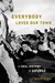 Everybody Loves Our Town by Mark Yarm Everybody Loves Our Town by Mark Yarm