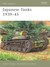 Japanese Tanks 1939-45 by Steven J. Zaloga Japanese Tanks 1939-45 by Steven J. Zaloga