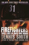 Firefighters: Their Lives in Their Own Words Firefighters: Their Lives in Their Own Words