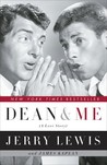 Dean and Me by Jerry Lewis Dean and Me by Jerry Lewis