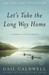 Let's Take the Long Way Home: A Memoir of Friendship (Paperback)
