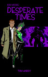 Bob Moore: Desperate Times (Bob Moore, #2)