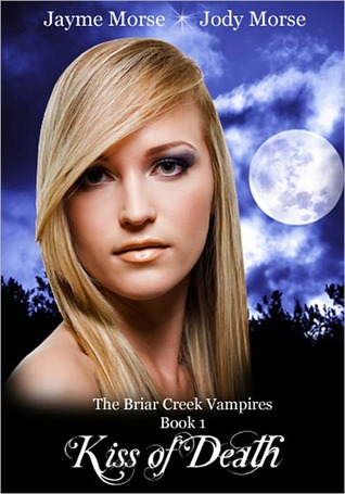 Kiss of Death (The Briar Creek Vampires #1)