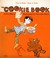 The Cookie Book (Fun To Make   Easy To Bake)
