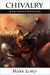 Chivalry: A Jake Savage Adv...