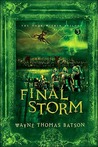 The Final Storm by Wayne Thomas Batson