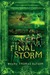 The Final Storm by Wayne Thomas Batson The Final Storm by Wayne Thomas Batson