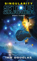 Singularity (Star Carrier #3) (REQ) - Ian Douglas