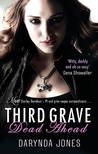 Third Grave Dead Ahead (Charley Davidson, #3)