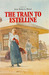 The Train to Estelline (Hardcover)