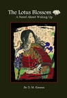 The Lotus Blossom - A Novel About Waking Up