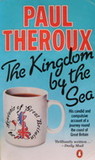 The Kingdom by the Sea by Paul Theroux The Kingdom by the Sea by Paul Theroux