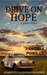 Drive On Hope