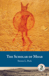 The Scholar of Moab by Steven L. Peck The Scholar of Moab by Steven L. Peck