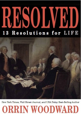 Resolved: 13 Resolutions for LIFE