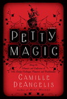 Petty Magic by Camille DeAngelis