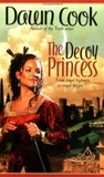 The Decoy Princess by Dawn Cook