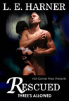 Rescued (Three's Allowed, #2)
