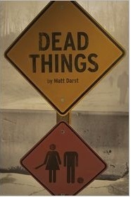Dead Things - Matt Darst