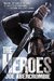 The Heroes (Kindle Edition)