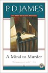 A Mind To Murder (Adam Dalgliesh, #2)