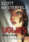 Uglies by Scott Westerfeld Uglies by Scott Westerfeld