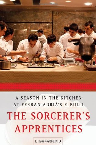 The Sorcerer's Apprentices by Lisa Abend The Sorcerer's Apprentices by Lisa Abend