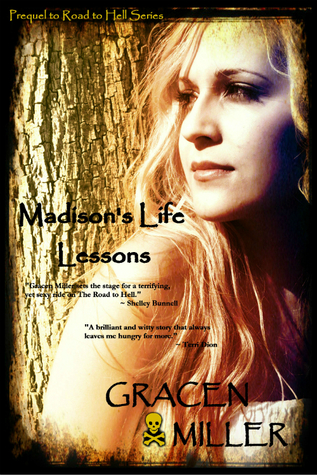 Madison's Life Lessons (The Road to Hell Series - prequel)