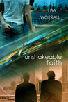 Unshakeable Faith by Lisa Worrall Unshakeable Faith by Lisa Worrall