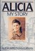 Alicia: My Story (Hardcover)