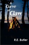 A Curve of Claw by R.E. Butler