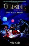 Car Trouble (Wildsidhe Chronicles)