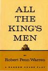All the King's Men: A Play All the King's Men: A Play