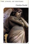 The Angel of History by Carolyn Forché The Angel of History by Carolyn Forché