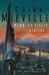 Perdido Street Station by China Miéville Perdido Street Station by China Miéville
