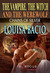 Chains of Silver (The Vampire, The Witch and The Werewolf, #3)