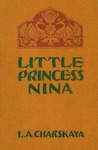 Little Princess Nina: The Story of a Russian Girl