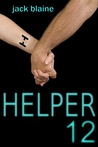 HELPER12 by Jack Blaine HELPER12 by Jack Blaine